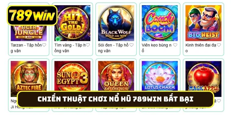 Chiến thuật chơi nổ hũ 789Win bất bại