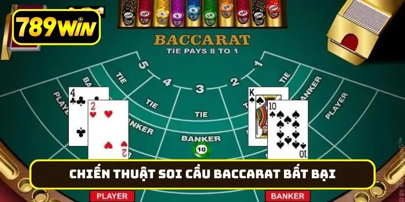 Chiến thuật soi cầu Baccarat bất bại từ chuyên gia