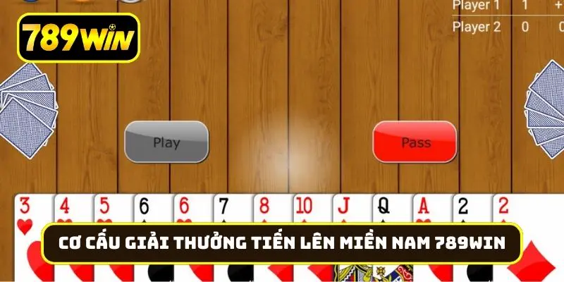 Cơ cấu giải thưởng của sự kiện tiến lên miền Nam 789Win
