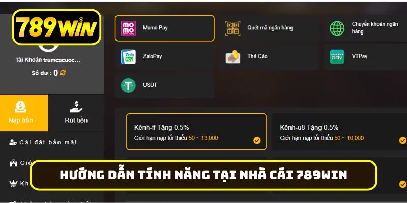 Hướng dẫn sử dụng một số tính năng tại nhà cái 789Win