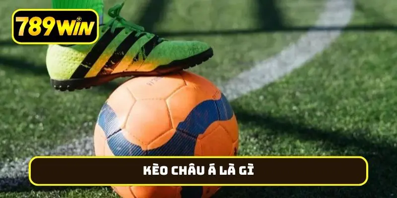 kèo châu Á là gì