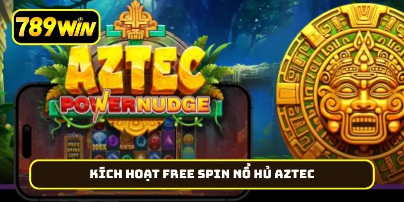 Những điều kiện để kích hoạt free spin trong game nổ hũ Aztec