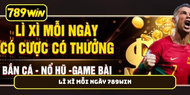 lì xì mỗi ngày 789Win