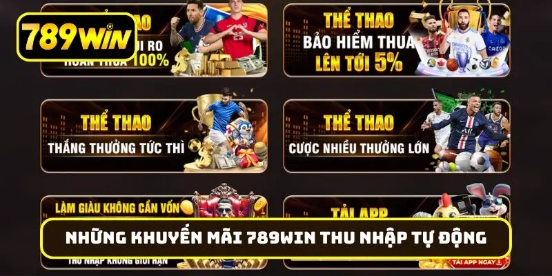 Những khuyến mãi 789Win thu nhập tự động
