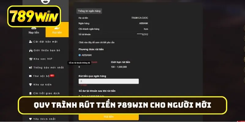 Quy trình rút tiền 789Win cực nhanh cho người mới